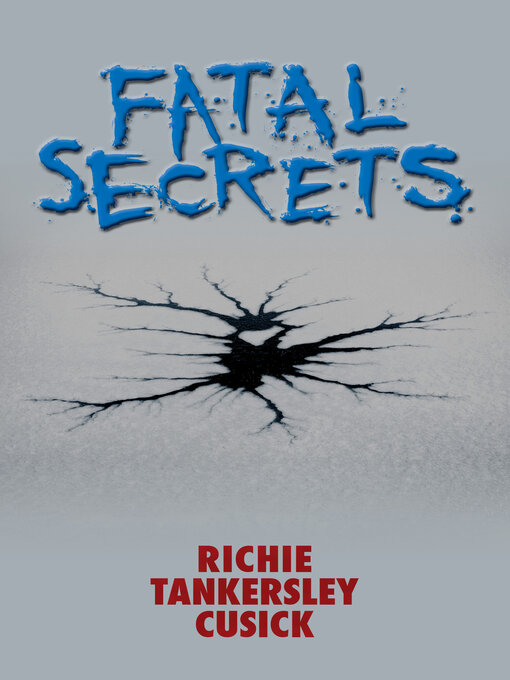 Title details for Fatal Secrets by Richie Tankersley Cusick - Wait list